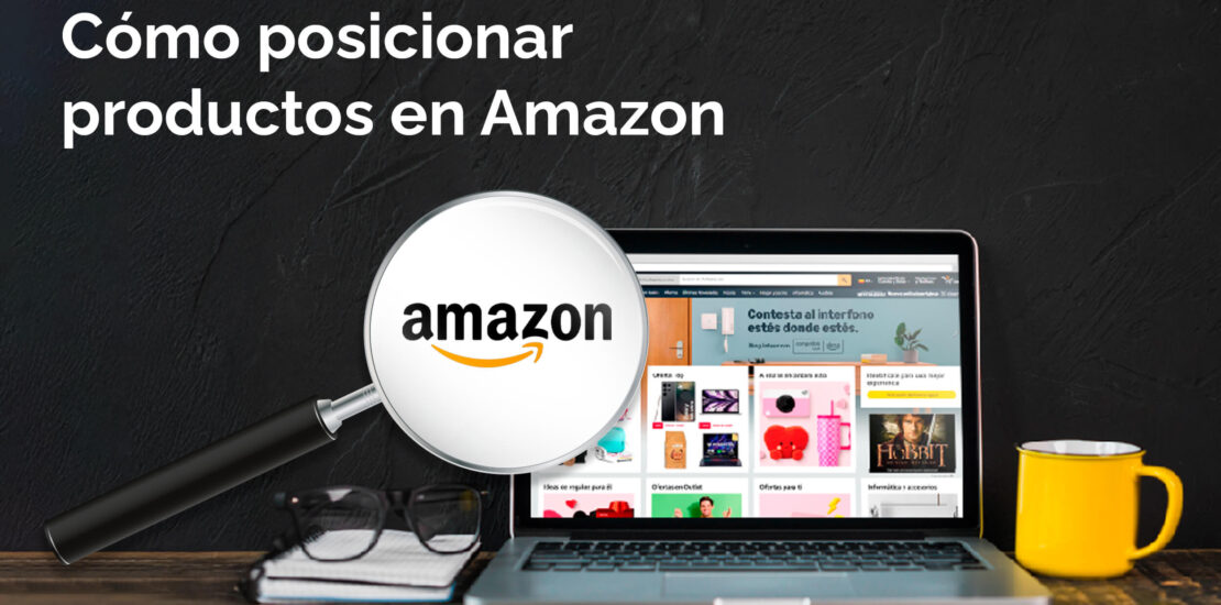 Cómo posicionar productos en Amazon